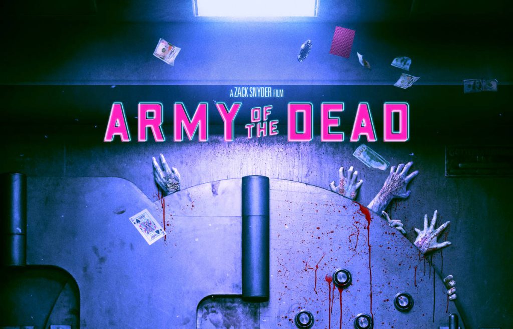 When and What Can the Fans Expect From Army of the Dead