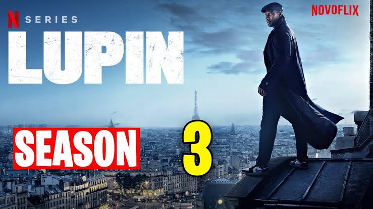 Lupin Season 3 Release Date, Plot & Everything We Know Yet